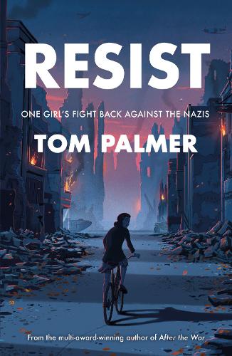 Бумажная книга «Resist: One Girl's Fight Back Against the Nazis», автор Том Палмер - фото №1