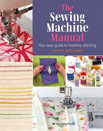 Бумажная книга «The Sewing Machine Manual: Your Easy Guide to Machine Stitching», автор Венди Гардинер - фото №1