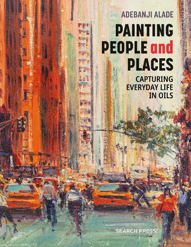 Бумажная книга «Painting People and Places: Capturing Everyday Life in Oils», автор Адебанджи Аладе - фото №1