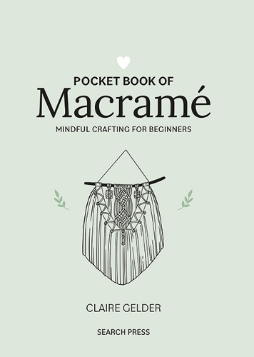 [object Object] «Pocket Book of Macramé: Mindful Crafting for Beginners» - фото №1