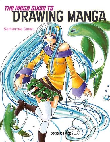 Паперова книга «The Mega Guide to Drawing Manga», автор Саманта Горель - фото №1