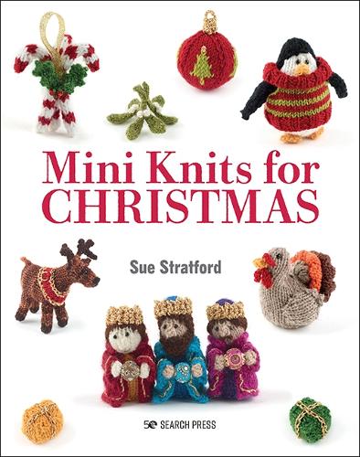 Паперова книга «Mini Knits for Christmas», автор Сью Стредфорд - фото №1
