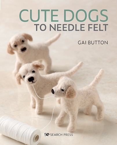 Паперова книга «Cute Dogs to Needle Felt: 6 Pedigree Pooches to Make in Simple Steps», автор Гай Баттон - фото №1