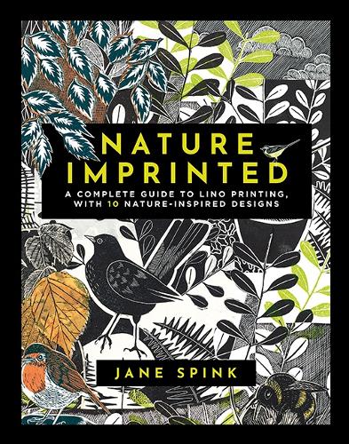 Бумажная книга «Nature Imprinted: A Complete Guide to Lino Printing, with 10 Nature-Inspired Designs», автор Джейн Спинк - фото №1
