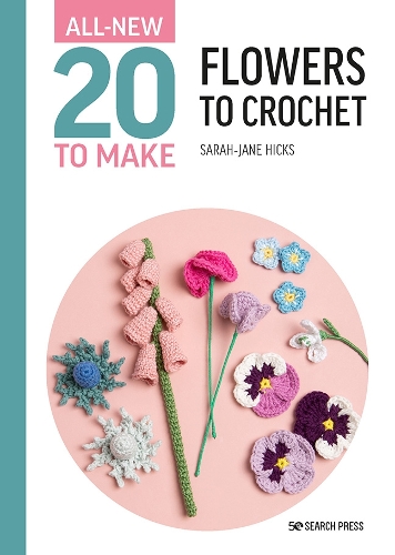 Паперова книга «All-New Twenty to Make: Flowers to Crochet», автор Сара-Джейн Хікс - фото №1