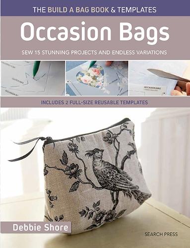 [object Object] «The Build a Bag Book: Occasion Bags (paperback edition): Sew 15 Stunning Projects and Endless Variations; Includes 2 Full-Size Reusable Templates», автор Дебби Шор - фото №1