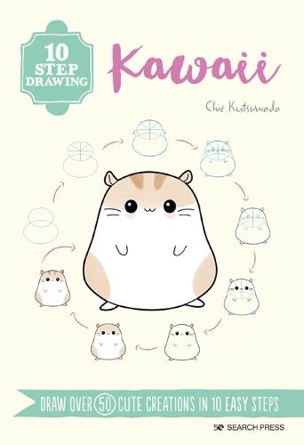 Паперова книга «10 Step Drawing: Kawaii: Draw Over 50 Cute Creations in 10 Easy Steps», автор Чіе Куцувада - фото №1