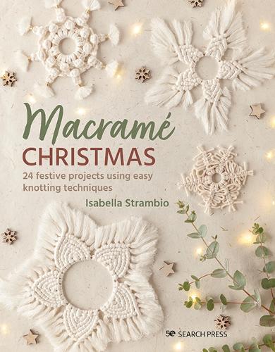 [object Object] «Macramé Christmas: 24 Festive Projects Using Easy Knotting Techniques», автор Изабелла Страмбио - фото №1