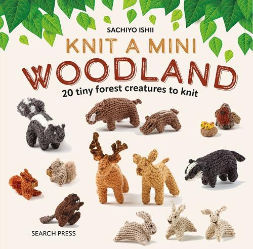 Паперова книга «Knit a Mini Woodland: 20 Tiny Forest Creatures to Knit» - фото №1