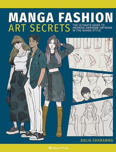 Бумажная книга «Manga Fashion Art Secrets: The Ultimate Guide to Drawing Awesome Artwork in the Manga Style», автор Далия Шарауна - фото №1