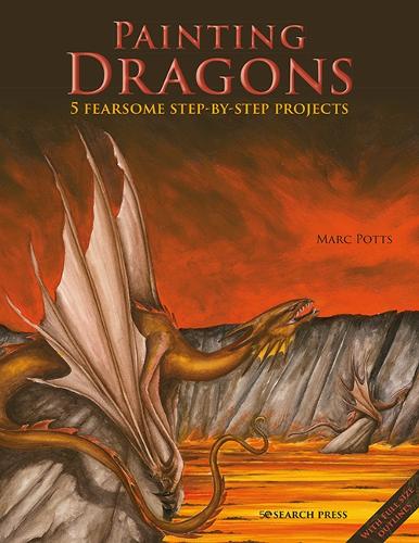 Бумажная книга «Painting Dragons: 5 Fearsome Step-by-Step Projects», автор Марк Поттс - фото №1