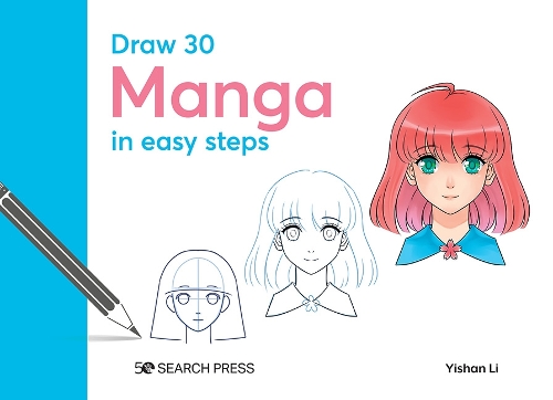 Бумажная книга «Draw 30: Manga: In Easy Steps», автор Ишань Ли - фото №1