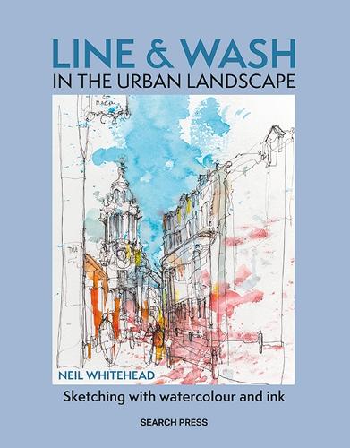 Бумажная книга «Line & Wash in the Urban Landscape: Sketching with Watercolour & Ink», автор Нил Уайтхед - фото №1