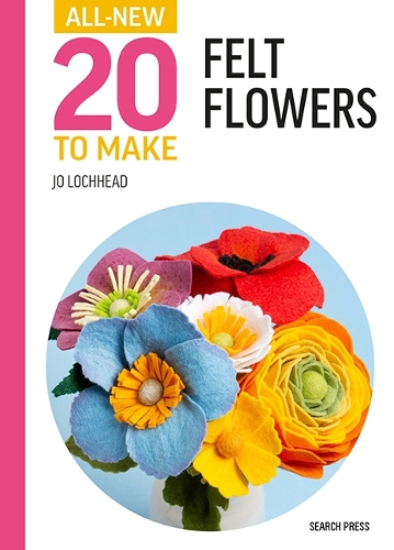 [object Object] «All-New Twenty to Make: Felt Flowers», автор Джо Лоххед - фото №1