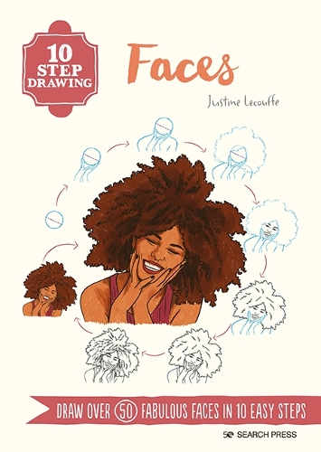 Паперова книга «10 Step Drawing: Faces: Draw Over 50 Fabulous Faces in 10 Easy Steps», автор Жюстін Лекуф - фото №1