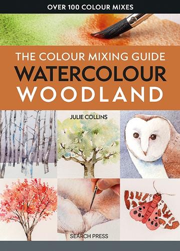 Бумажная книга «The Colour Mixing Guide: Watercolour Woodland», автор Джули Коллинз - фото №1