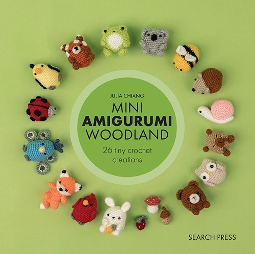Паперова книга «Mini Amigurumi Woodland: 26 Tiny Crochet Creations», автор Джулія Чанг - фото №1