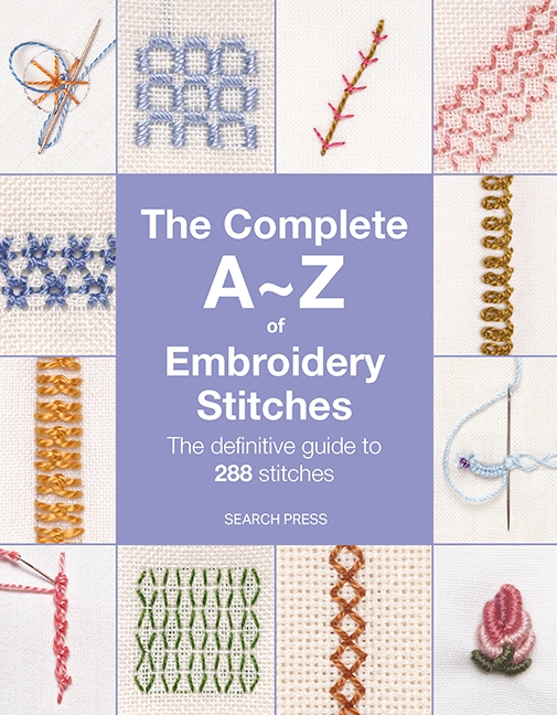 Бумажная книга «The Complete A-Z of Embroidery Stitches: The Definitive Guide to 288 Stitches», автор Inspirations Studios - фото №1