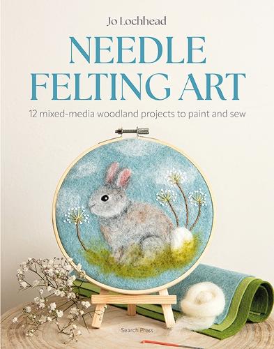 Бумажная книга «Needle Felting Art: 12 Mixed-Media Woodland Projects to Paint and Sew», автор Джо Лоххед - фото №1