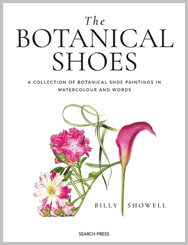Бумажная книга «The Botanical Shoes: A Collection of Botanical Shoe Paintings in Watercolour and Words», автор Билли Шоуэлл - фото №1