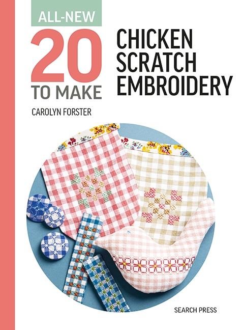 Paper book «All-New Twenty To Make: Chicken Scratch Embroidery», author Carolyn Forster - фото №1