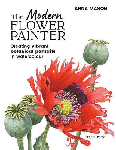 [object Object] «The Modern Flower Painter (paperback edition): Creating Vibrant Botanical Portraits in Watercolour», автор Анна Мейсон - фото №1