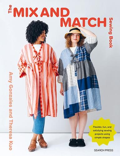 Бумажная книга «The Mix and Match Sewing Book: Flexible, fun and satisfying sewing projects using simple shapes», авторов Эми Гонсалес, Тереза Куо - фото №1