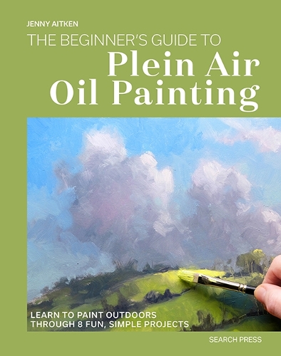 Бумажная книга «The Beginner’s Guide to Plein Air Oil Painting: Learn to Paint Outdoors Through 8 Fun, Simple Projects», автор Дженни Эйткен - фото №1