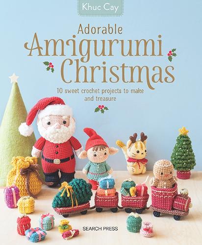 Бумажная книга «Adorable Amigurumi Christmas: 10 Sweet Crochet Projects to Make and Treasure», автор Кхук Кай - фото №1