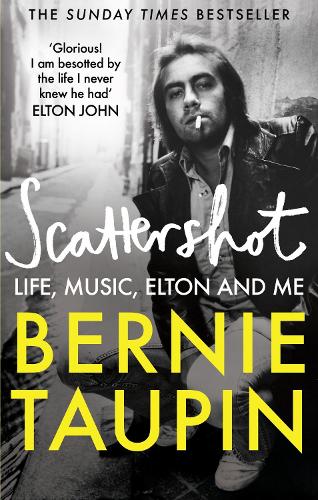 Бумажная книга «Scattershot: Life, Music, Elton and Me», автор Берни Таупин - фото №1