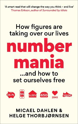 Бумажная книга «Numbermania: How Figures Are Taking Over Our Lives and How To Set Ourselves Free», авторов Хельге Торбьернсен, Микаэль Дален - фото №1