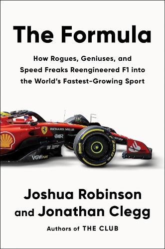 Бумажная книга «The Formula: How Rogues, Geniuses, and Speed Freaks Reengineered F1 into the World's Fastest-Growing Sport», авторов Джонатан Клегг, Джошуа Робинсон - фото №1