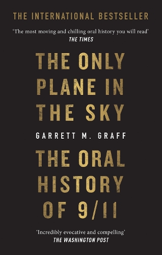 Паперова книга «The Only Plane in the Sky: The Oral History of 9/11», автор Гаррет М. Графф - фото №1
