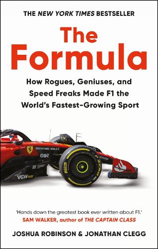 Бумажная книга «The Formula: How Rogues, Geniuses, and Speed Freaks Made F1 the World's Fastest-Growing Sport», авторов Джонатан Клегг, Джошуа Робинсон - фото №1