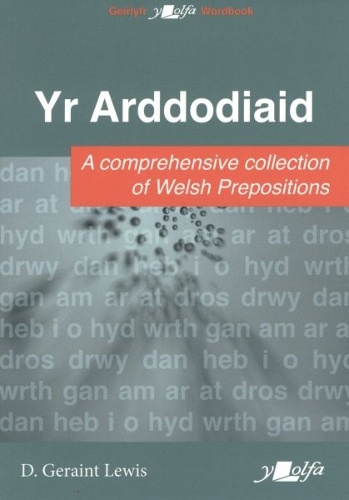 Паперова книга «Arddodiaid, Yr: A Comprehesive Collection of Welsh Prepositions», автор Д. Джерант Льюїс - фото №1