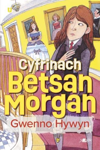 Паперова книга «Cyfrinach Betsan Morgan», автор Гвенно Хайвін - фото №1