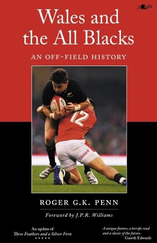 [object Object] «Wales and the All Blacks - An Off-Field History: An Off-Field History», автор Роджер Г. К. Пенн - фото №1