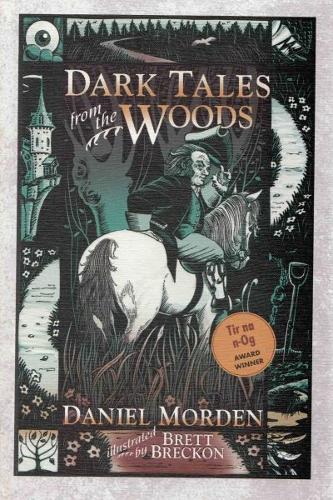 Паперова книга «Dark Tales from the Woods», автор Деніел Морден - фото №1