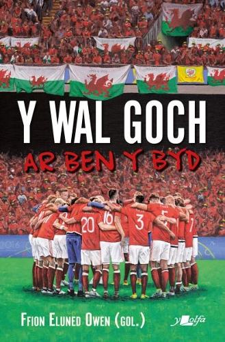 Паперова книга «Wal Goch, Y - Ar Ben y Byd: Ar Ben y Byd», автор Y Lolfa - фото №1