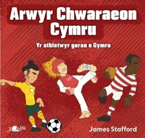 Бумажная книга «Arwyr Chwaraeon Cymru», автор Джеймс Стаффорд - фото №1