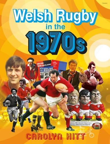 Бумажная книга «Welsh Rugby in the 1970s», автор Кэролин Хитт - фото №1