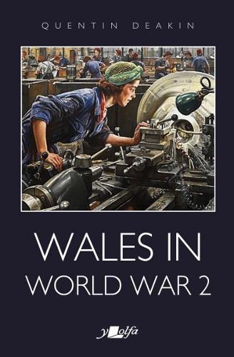 Бумажная книга «Wales in World War 2», автор Квентин Дикин - фото №1