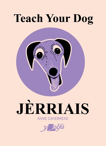 Паперова книга «Teach Your Dog Jèrriais», автор Енн Кейкбред - фото №1