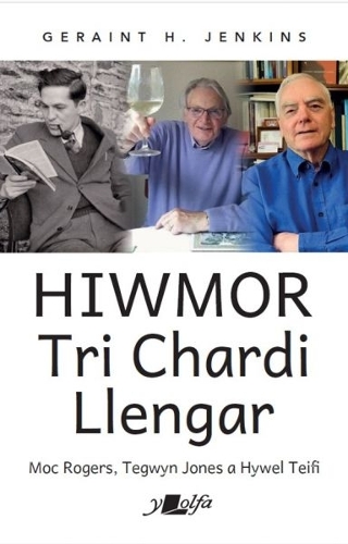 Бумажная книга «Hiwmor Tri Chardi Llengar: Moc Rogers, Tegwyn Jones a Hywel Teifi», автор Джерейнт Х. Дженкинс - фото №1