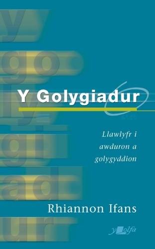 Бумажная книга «Y Golygiadur (Argraffiad Newydd)», автор Рианнон Ифанс - фото №1