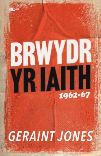 Бумажная книга «Brwydr yr Iaith: 1962-67», автор Джерайнт Джонс - фото №1