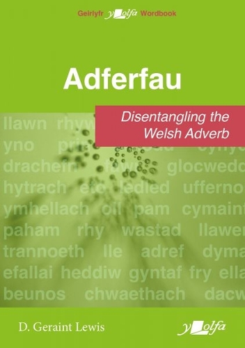 Бумажная книга «Adferfau - Disentangling the Welsh adverb: Disentangling the Welsh adverb», автор Д. Джерейнт Льюис - фото №1