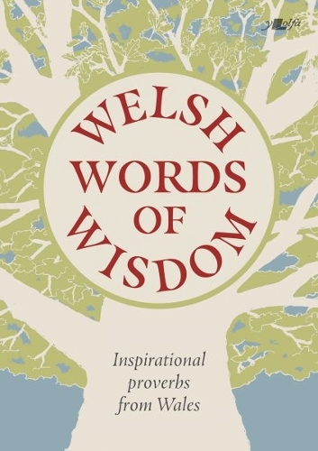 Бумажная книга «Welsh Words of Wisdom - Inspirational proverbs from Wales: Inspirational proverbs from Wales», автор Гармон Груффудд - фото №1