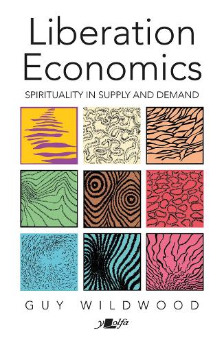 Бумажная книга «Liberation Economics: UPDATED EDITION: Spirituality in Supply and Demand», автор Гай Уайлдвуд - фото №1