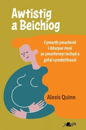 Бумажная книга «Awtistig a Beichiog», автор Алексис Куинн - фото №1